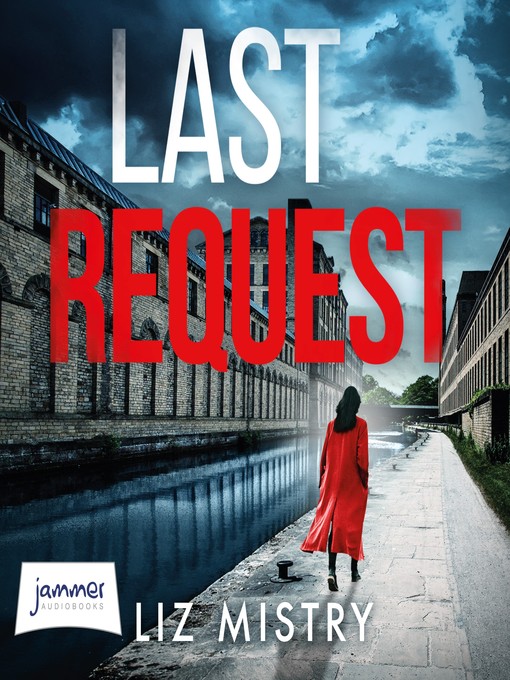 Title details for Last Request by Liz Mistry - Available